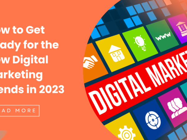 How to Get Ready for the New Digital Marketing Trends