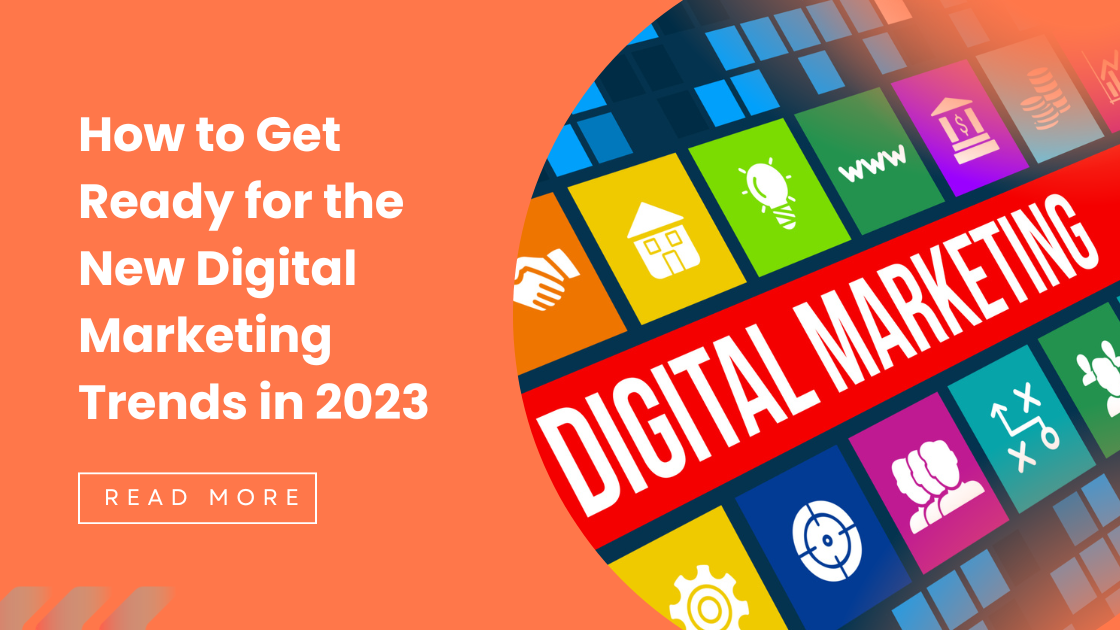 How to Get Ready for the New Digital Marketing Trends
