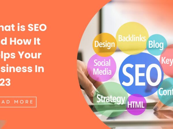 What is SEO and How Can an SEO Agency in Delhi Help Your Business in 2023?