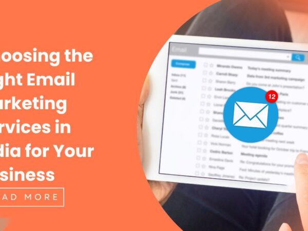 Choosing the Right Email Marketing Services in India for Your Business