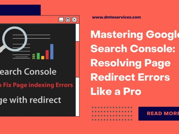 Mastering Google Search Console: Resolving Page Redirect Errors Like a Pro